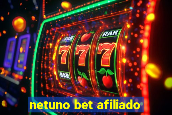 netuno bet afiliado